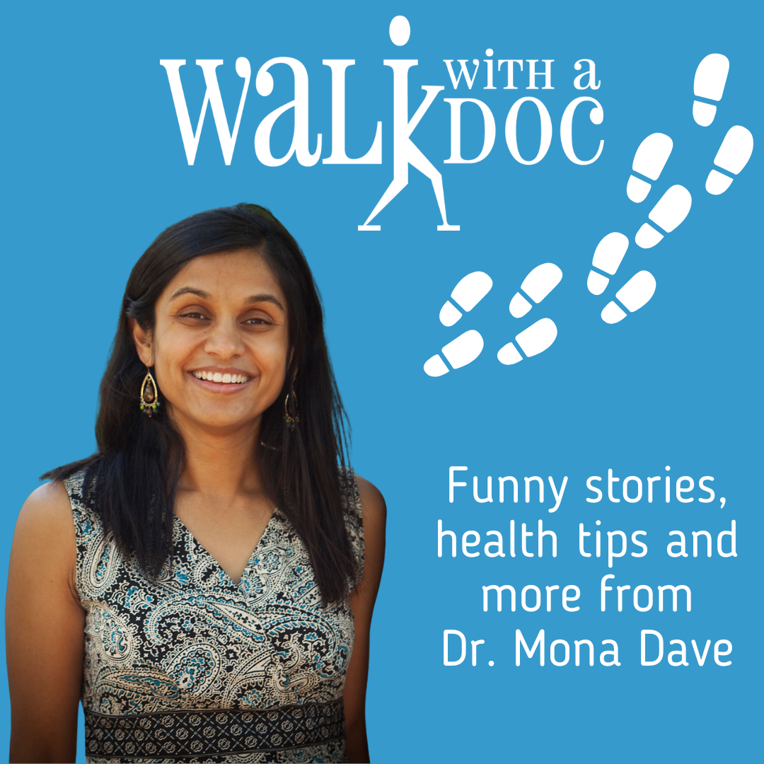 Walk with a Doc, Manisha “Mona” Dave, MD Pediatric Gastroenterologist